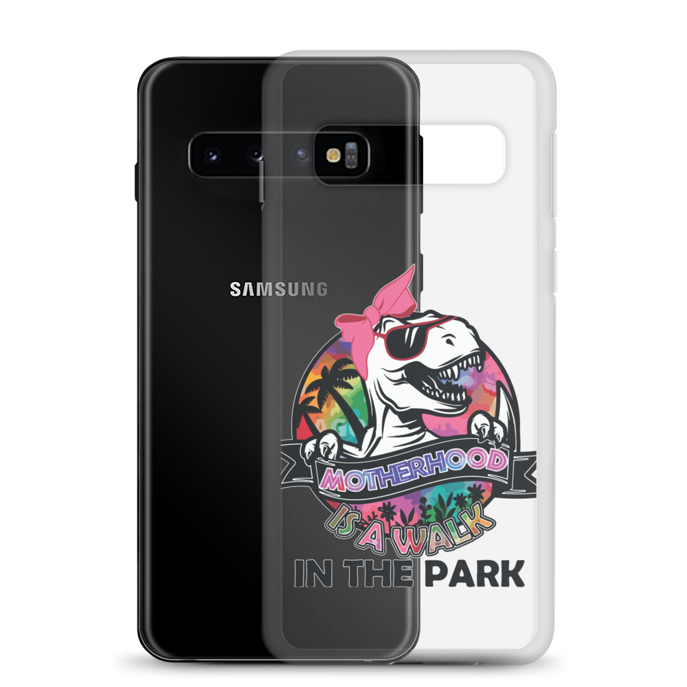 Motherhood Is A Walk In The Park Clear Case for Samsung®