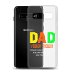 Dad Man Who Gives Great Advice And Is Always encouraging And Protective Clear Case for Samsung®