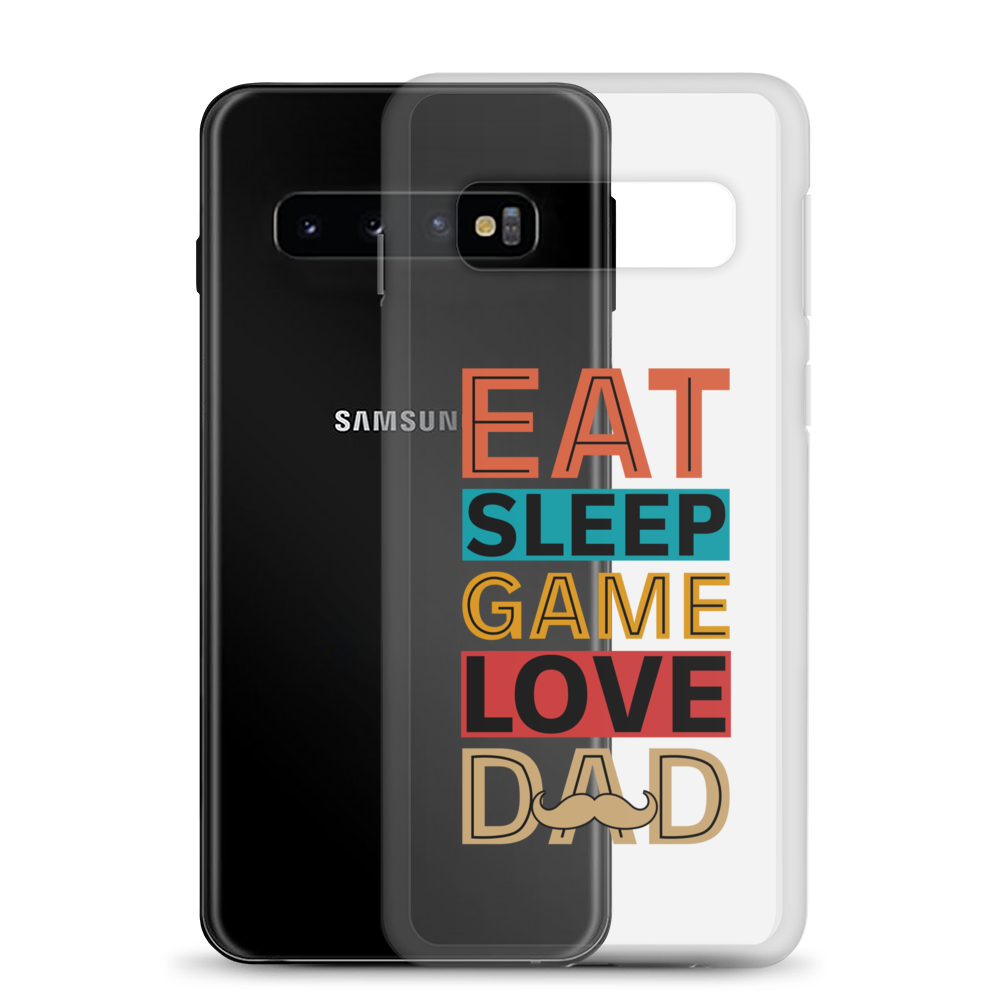 Eat Sleep Game Love Dad Clear Case for Samsung®