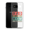 Dad Like Mom Only Funnier Clear Case for Samsung®