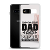 I Have Two Titles Dad And Papaw And I Rock Them Both Clear Case for Samsung®