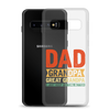 Dad Grandpa Great Grandpa I Just Keep Getting Better Clear Case for Samsung®