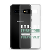 Dad Joke Loading,,, Please Wait Clear Case for Samsung®