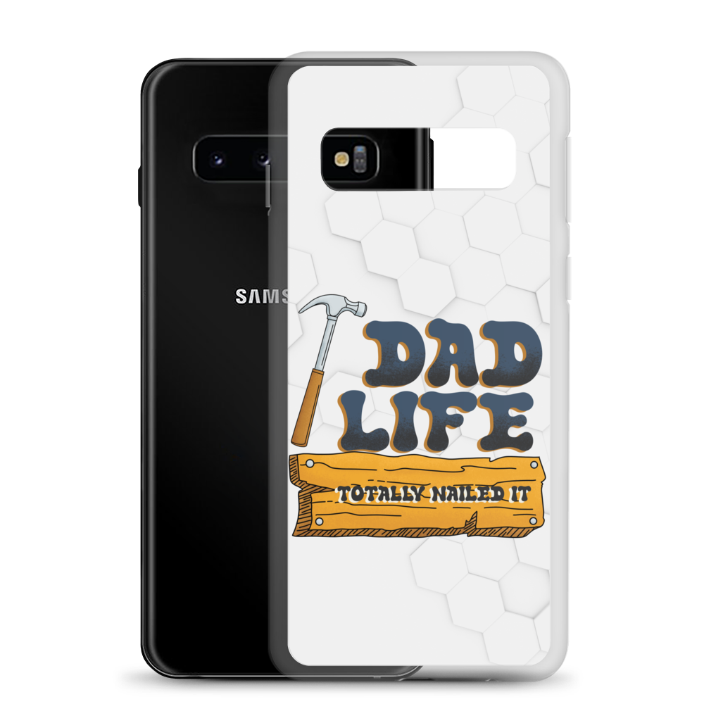 Dad Life totally Nailed It Clear Case for Samsung®