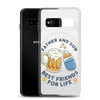 Father And Son Best Friends For Life Clear Case for Samsung®