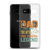 Dad The Man The Myth The Fishing Legend Clear Case for Samsung®