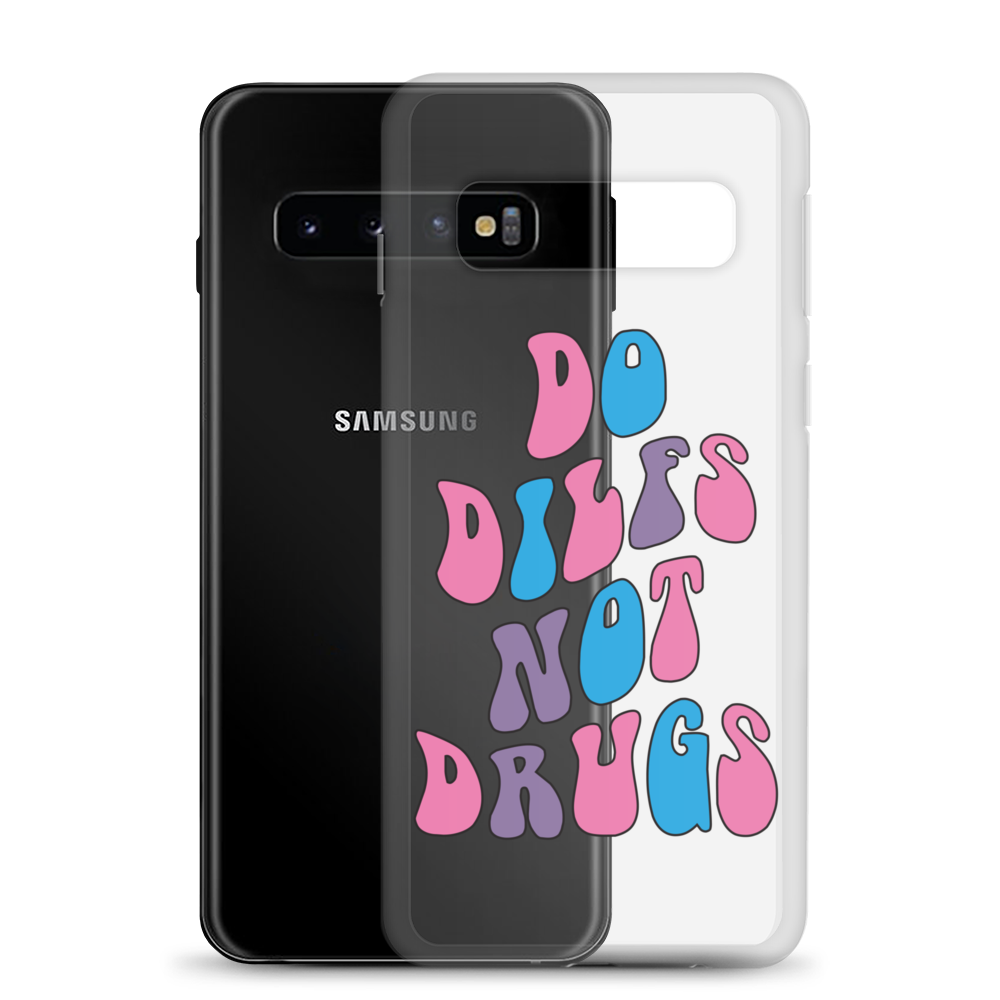 Do Dilfs Not Drugs Clear Case for Samsung®