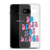 Do Dilfs Not Drugs Clear Case for Samsung®