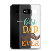 Best Dad Ever Clear Case for Samsung®