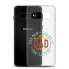 World's Best Dad Ever The Man The Myth The Legend Clear Case for Samsung®