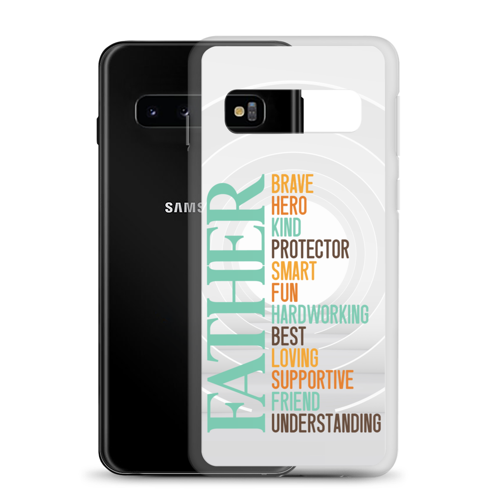 Brave Hero Kind Protector Smart Fun Hardworking Best Loving Supportive Friend Understanding Father Clear Case for Samsung®