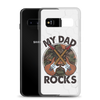 My Dad Rocks Clear Case for Samsung®