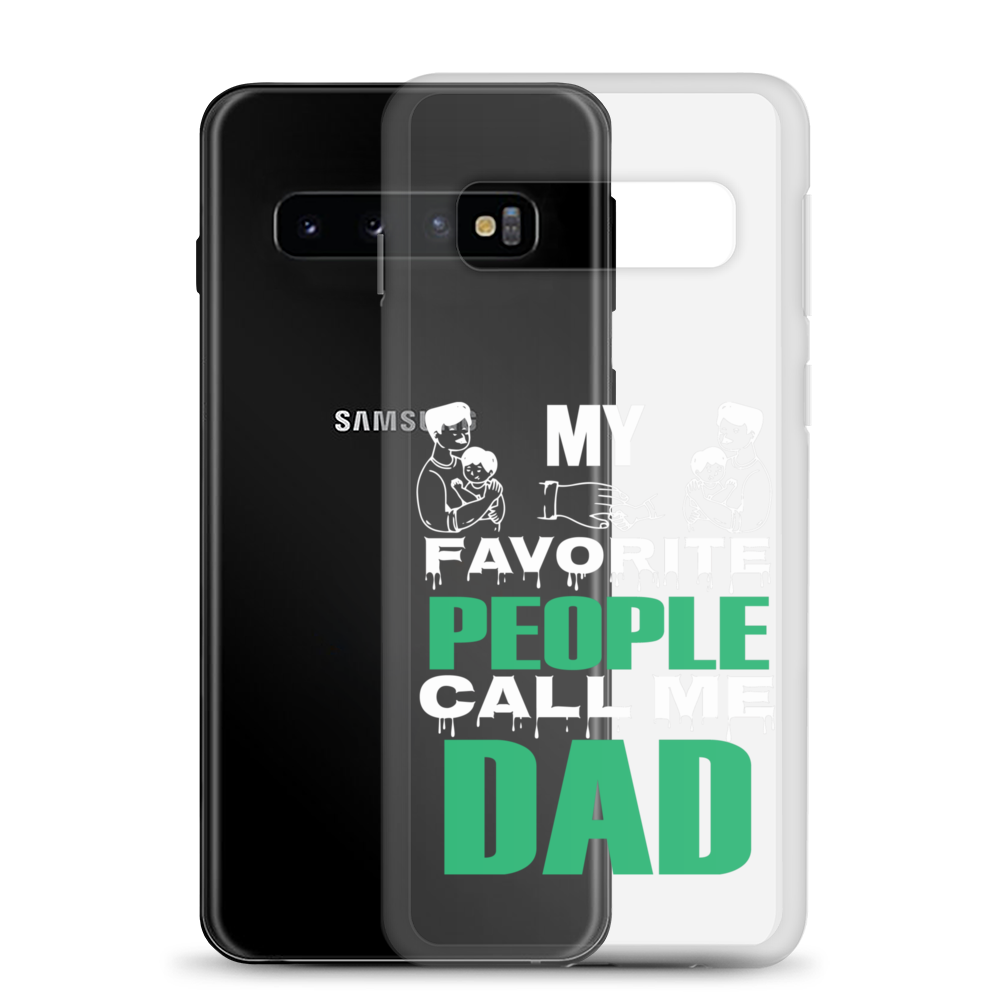 My Favorite People Call Me Dad Clear Case for Samsung®