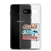 Hooked On Daddy Clear Case for Samsung®