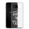 Today's Mission Keep The Tiny Human Alive Clear Case for Samsung®