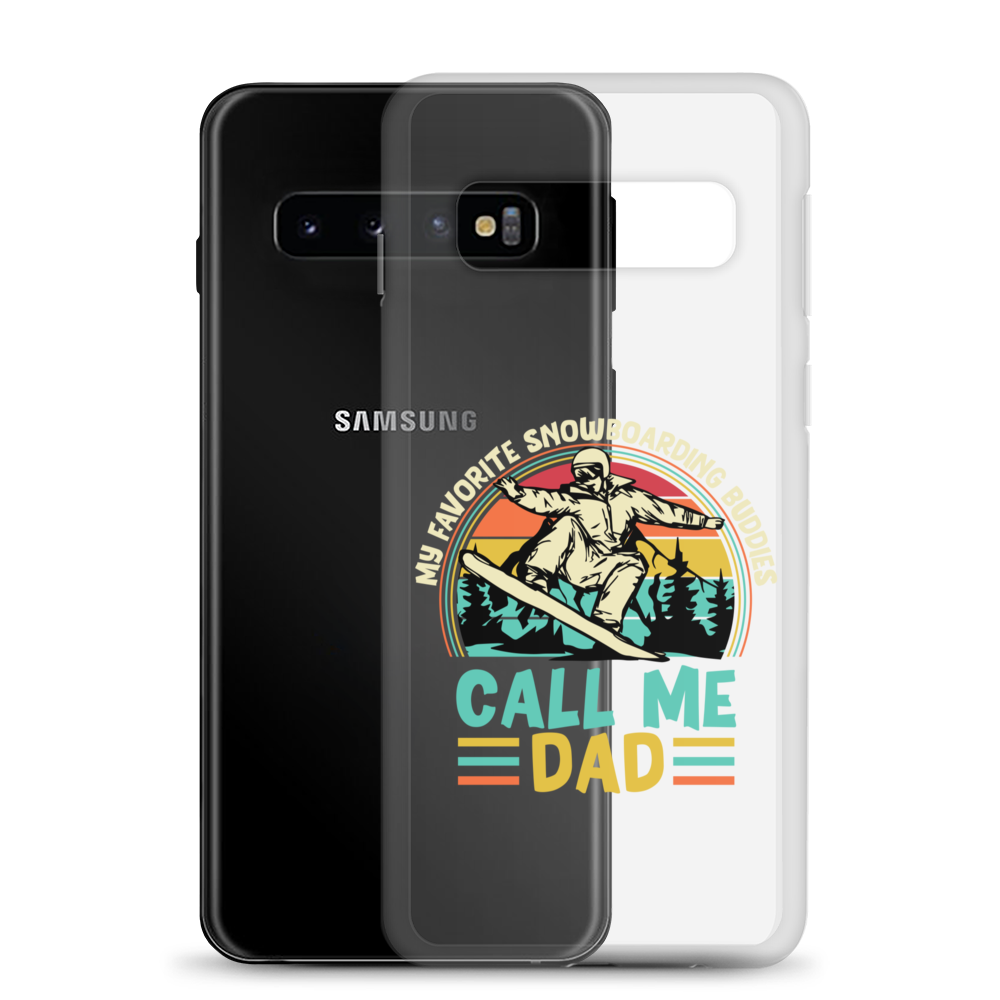 My Favorite Snowboarding Buddies Call Me Dad Clear Case for Samsung®