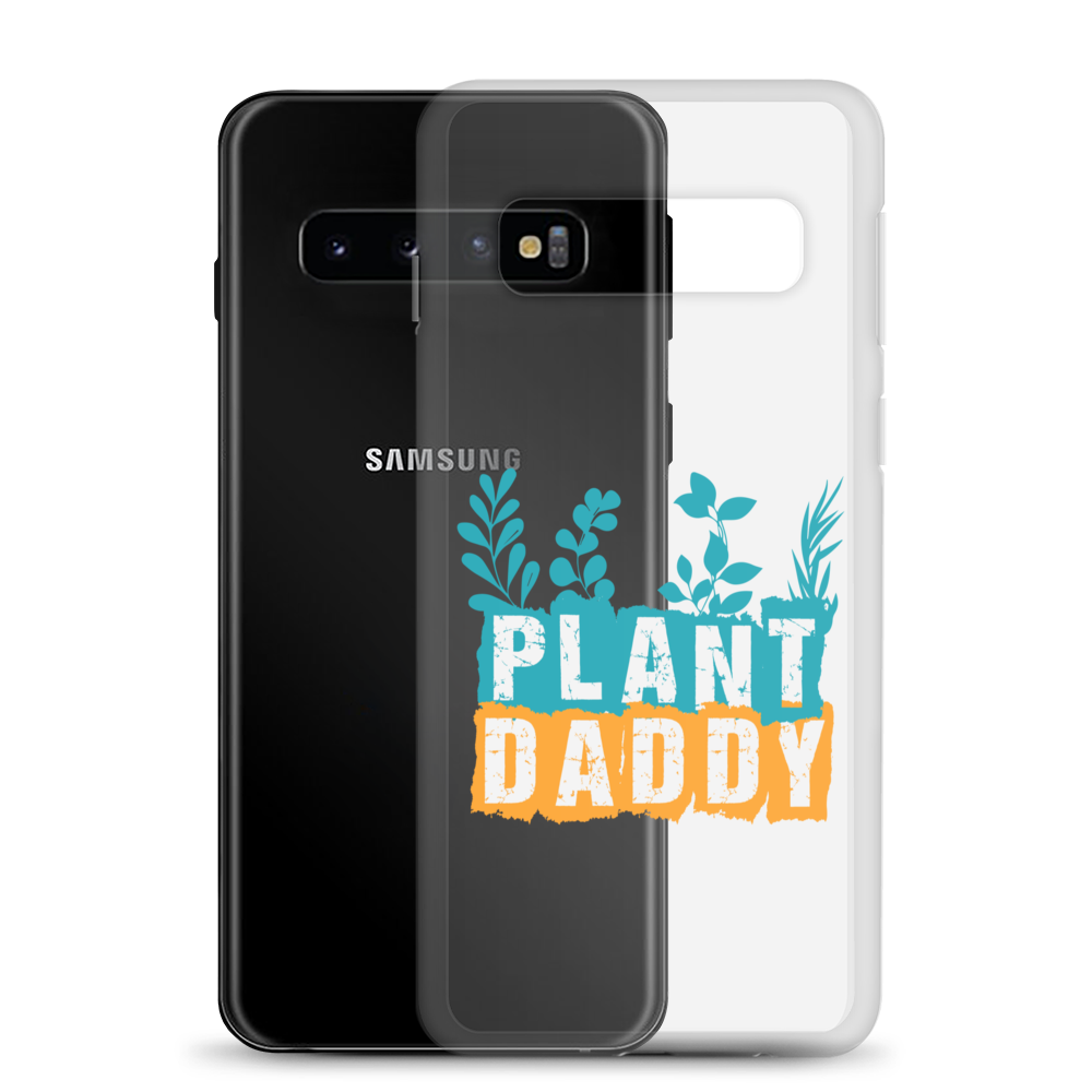 Plant Daddy Clear Case for Samsung®