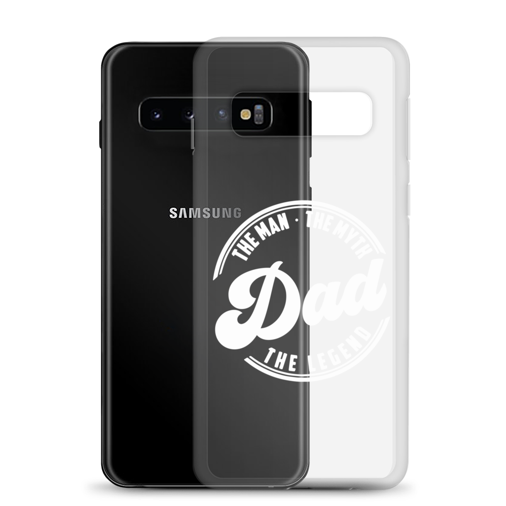 Dad The Man The Myth The Legend Clear Case for Samsung®