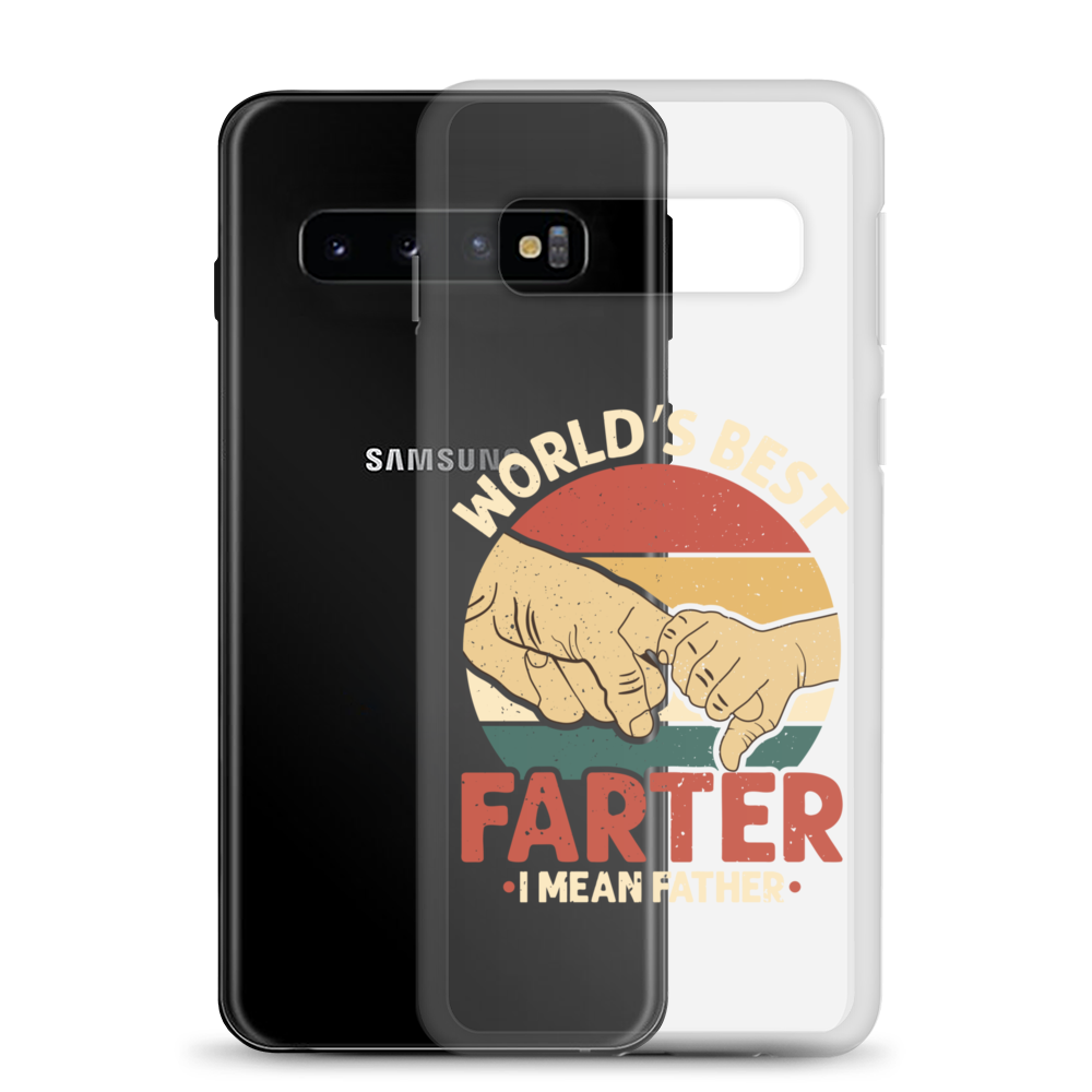 World's Best Fart I Mean Father Clear Case for Samsung®