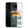 Daddio Of The Patio Clear Case for Samsung®