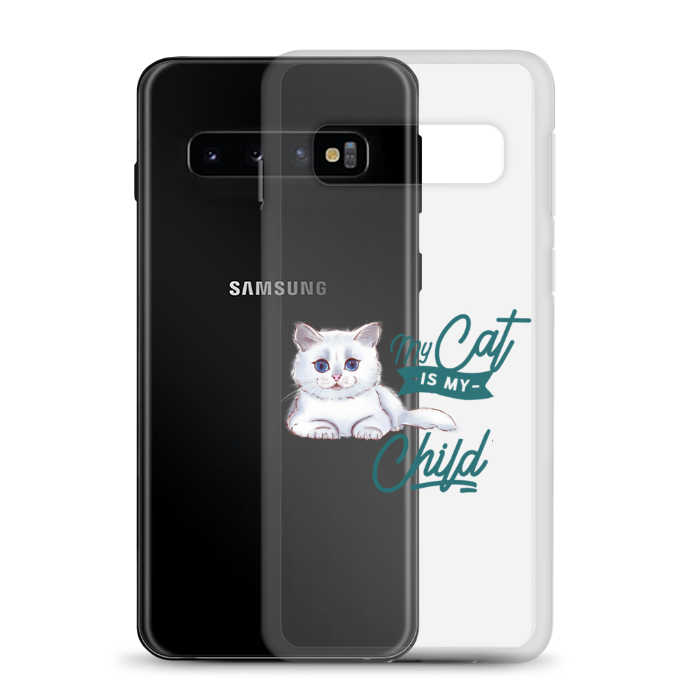 My Cat Is My Child Clear Case for Samsung®