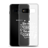 Too Much Toddler Not Enough Coffee Clear Case for Samsung®