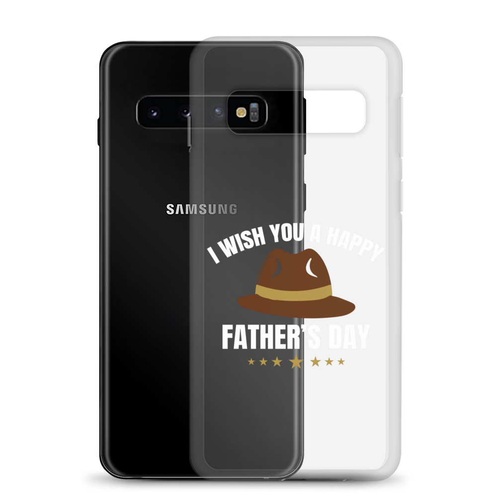 I Wish You A Happy Father's Day Clear Case for Samsung®