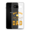 Reel Cool Dad Clear Case for Samsung®