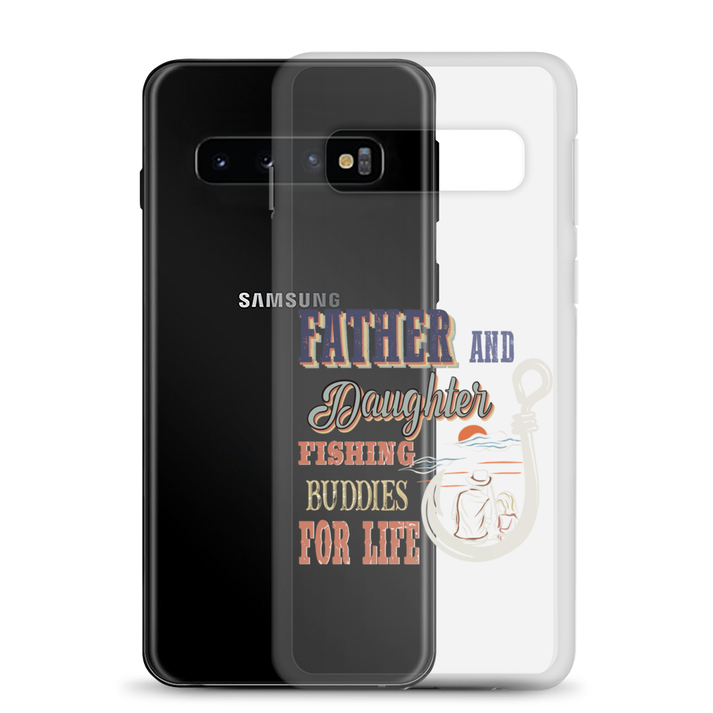 Father And Daughter Fishing Buddies For Life Clear Case for Samsung®