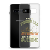 I'm A Fishing Dad A Normal Dad Just Way More Awesome Clear Case for Samsung®