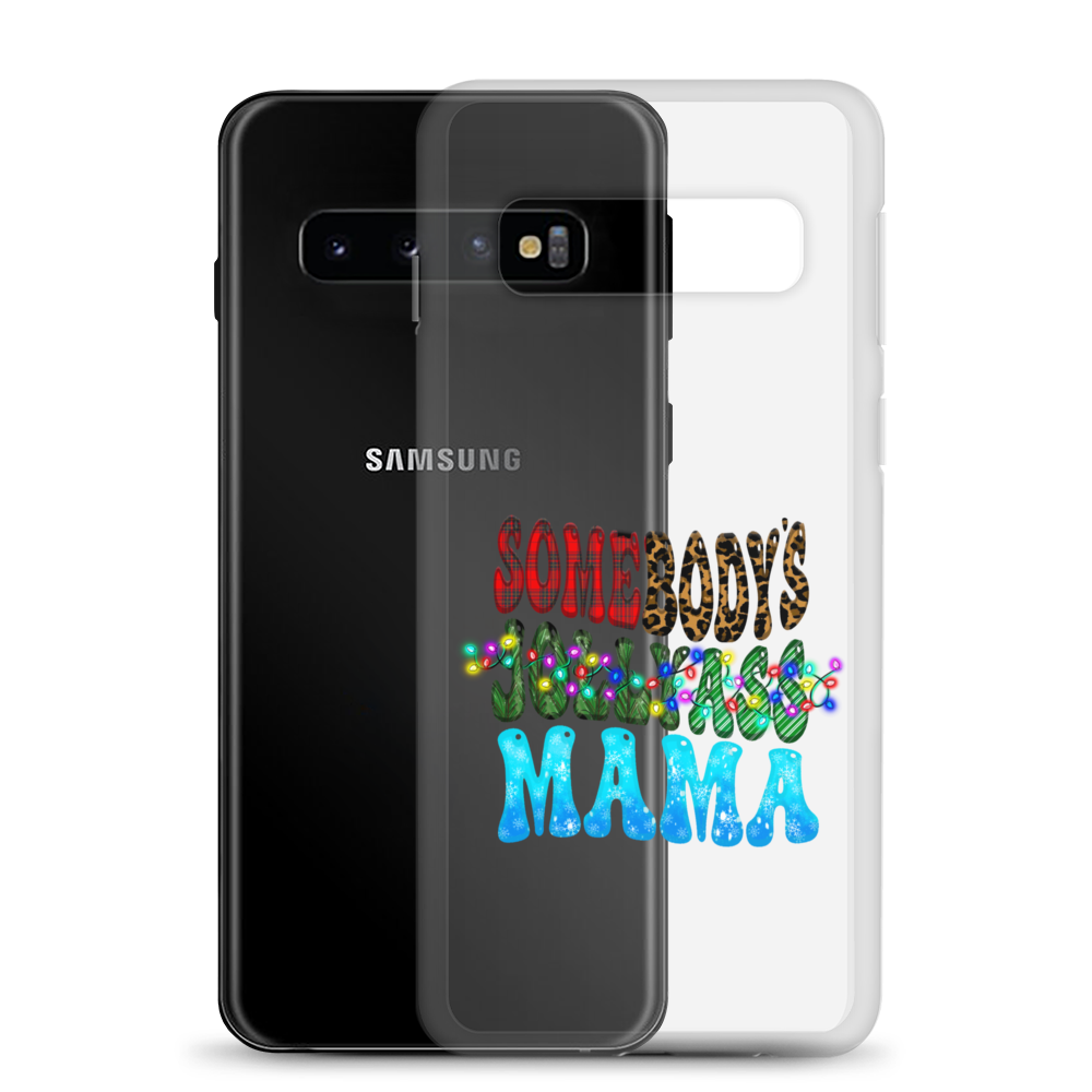 Somebody's Jollyass Mama Clear Case for Samsung®