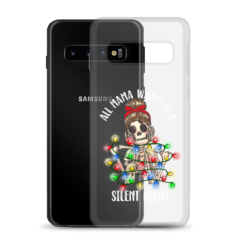 All Mama Wants Is A Silent Night Clear Case for Samsung®