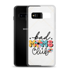 Bad Moms Club Clear Case for Samsung®