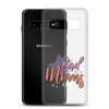 Bad Moms Club Clear Case for Samsung®