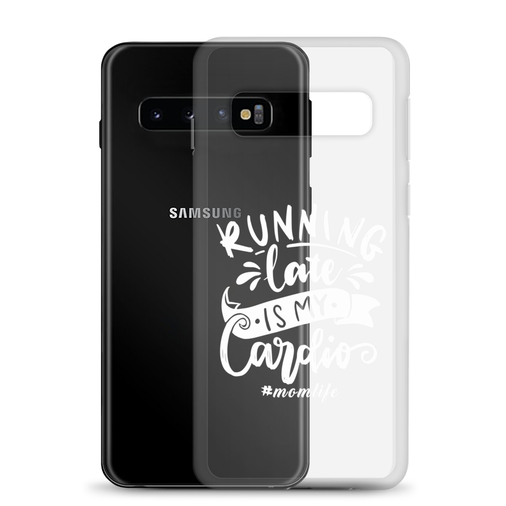 Running Late Is My Cardio #Momlife Clear Case for Samsung®