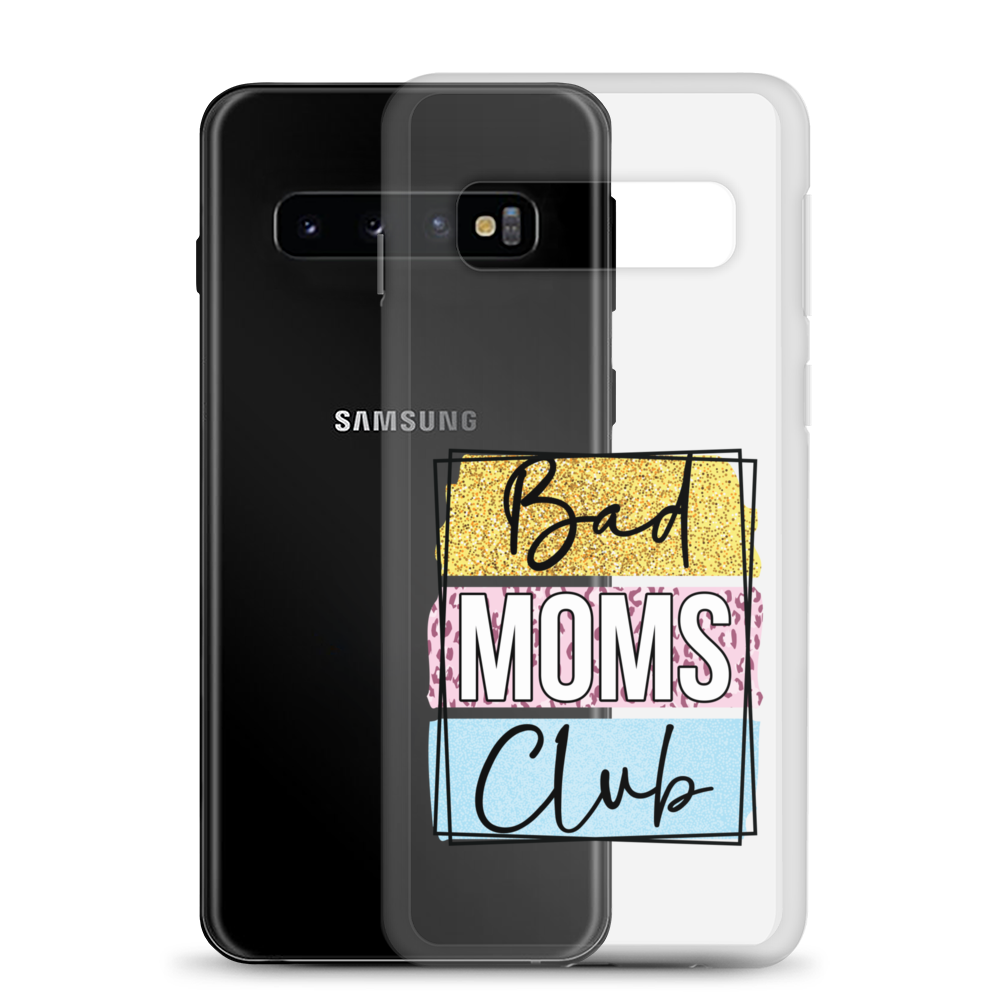 Bad Moms Club Clear Case for Samsung®