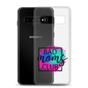 Bad Moms Club Clear Case for Samsung®