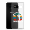 Awesome Like My Daughter Clear Case for Samsung®