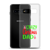 Crazy Christmas Dad Clear Case for Samsung®