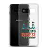 Dad Needs Beer Clear Case for Samsung®