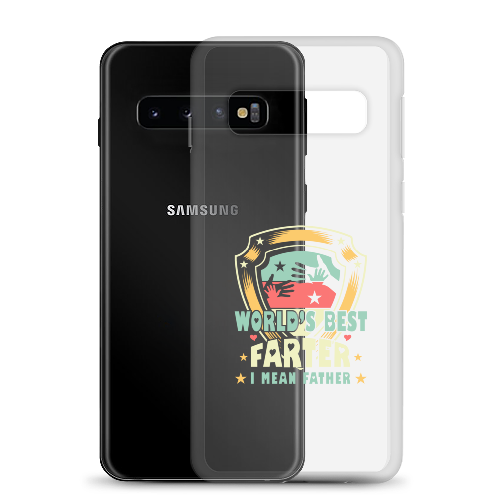 World's Best Farter I Mean Father Clear Case for Samsung®