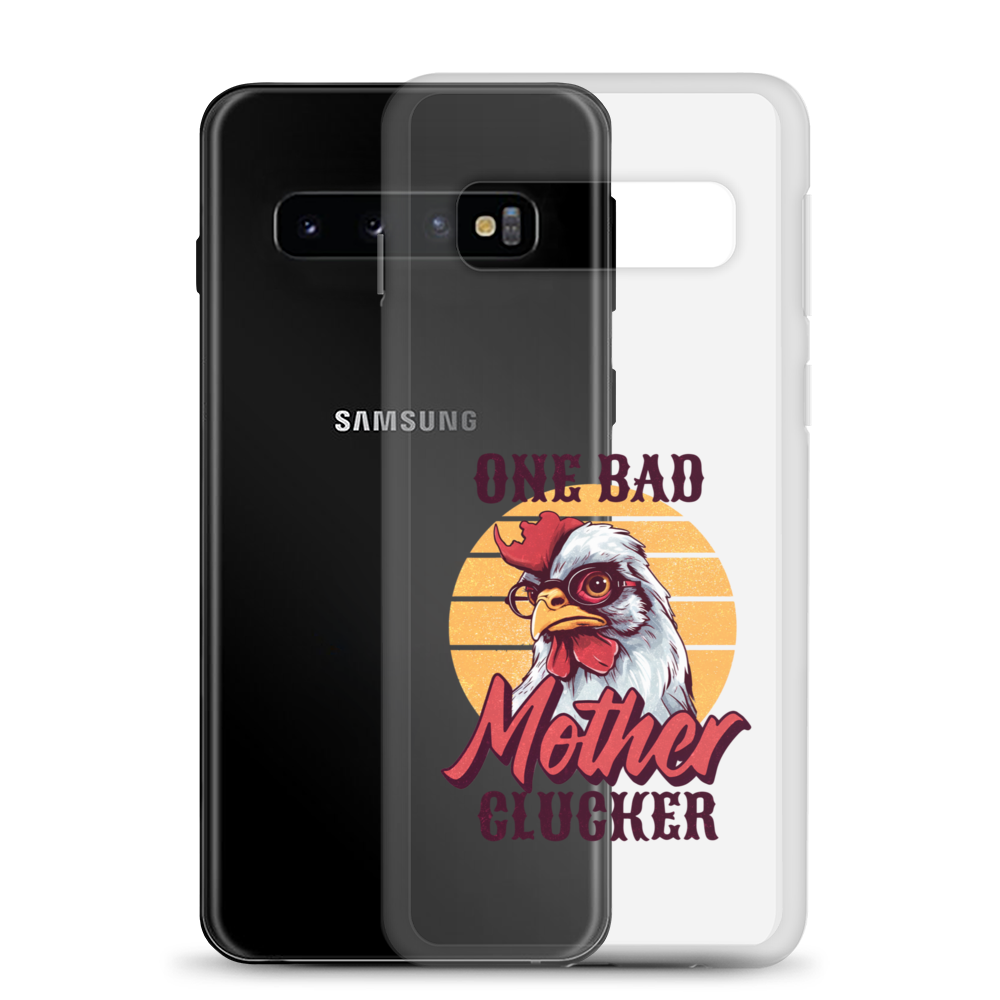 One Bad Mother Clucker Clear Case for Samsung®