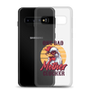 One Bad Mother Clucker Clear Case for Samsung®