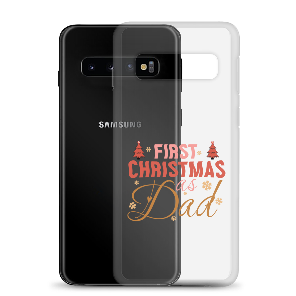 First Christmas As Dad Clear Case for Samsung®