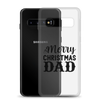 Merry Christmas Dad Clear Case for Samsung®