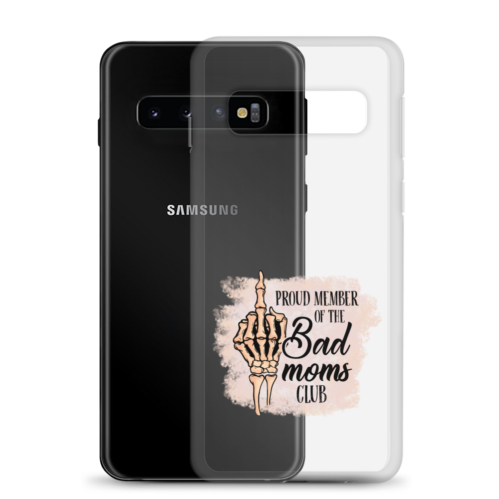 Proud Member Of The Bad Moms Club Clear Case for Samsung®