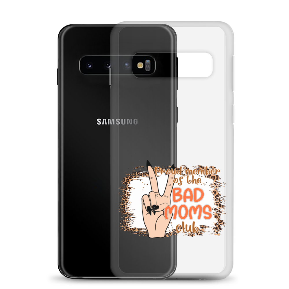 Proud Member Of The Bad Moms Club Clear Case for Samsung®