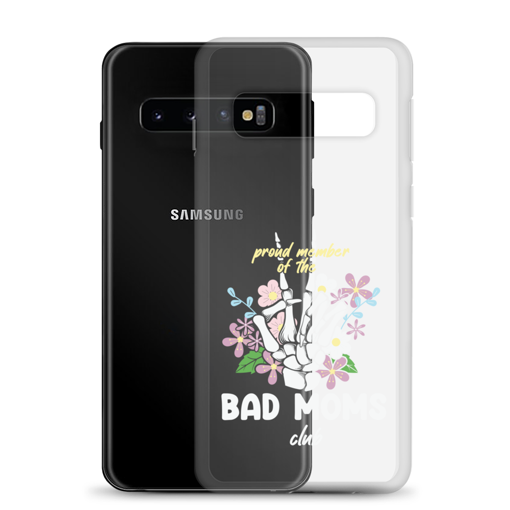 Proud Member Of The Bad Moms Club Clear Case for Samsung®