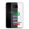 Dad Thanks For Not Pulling Out, Happy Father's Day, Love Clear Case for Samsung®