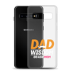 Dad Wisdom Go Ask Mom Clear Case for Samsung®